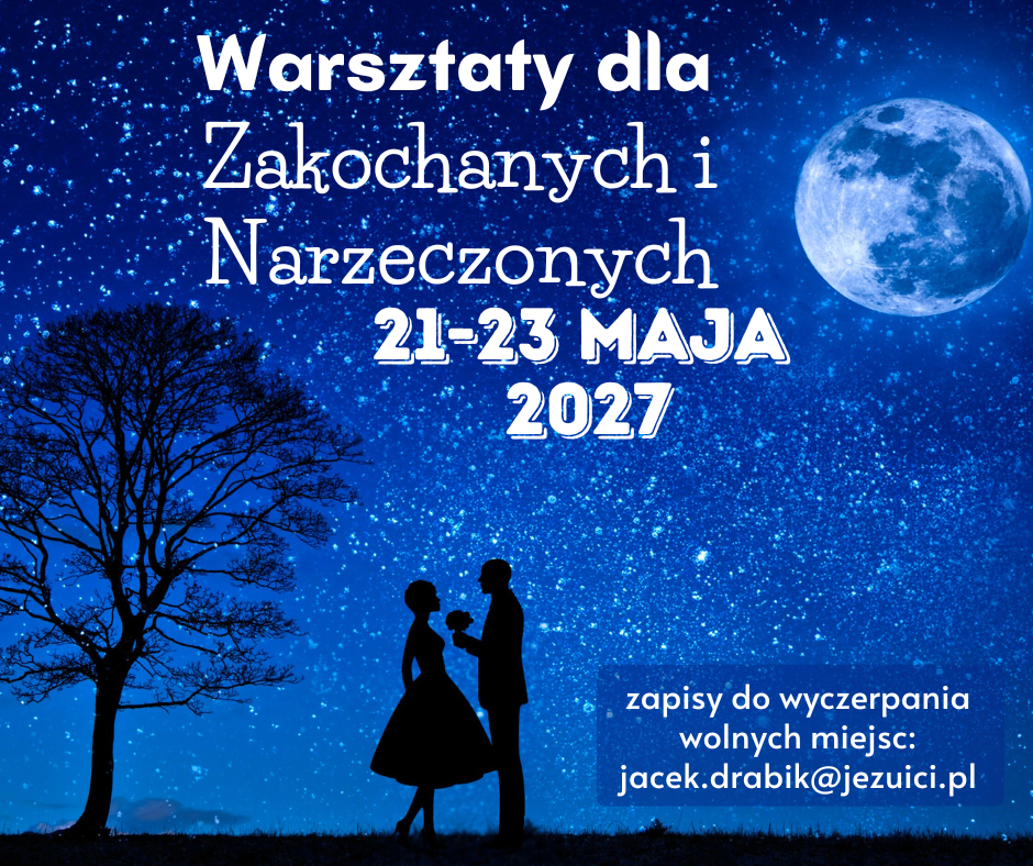 Warsztaty dla zakochanych i narzeczonych – 21-23.05.2027